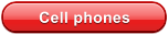 Cell phones